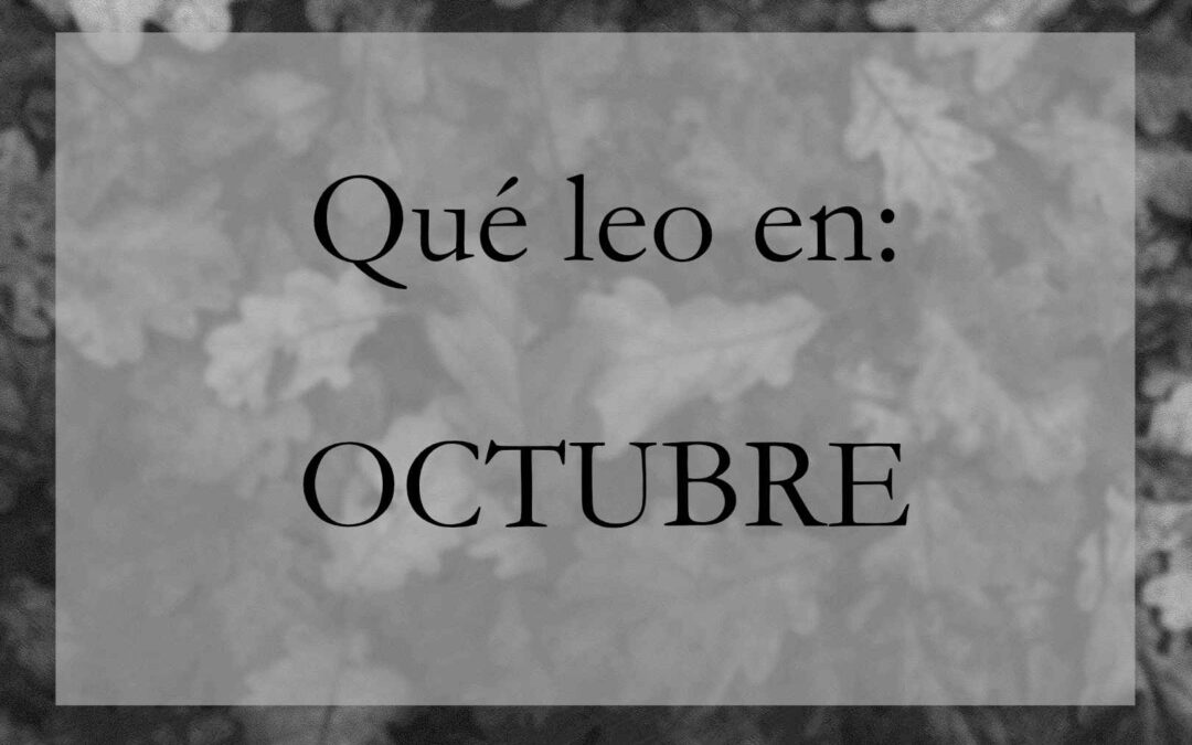 Qué leo en: Octubre